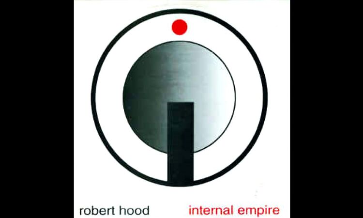 Robert Hood - Internal Empire