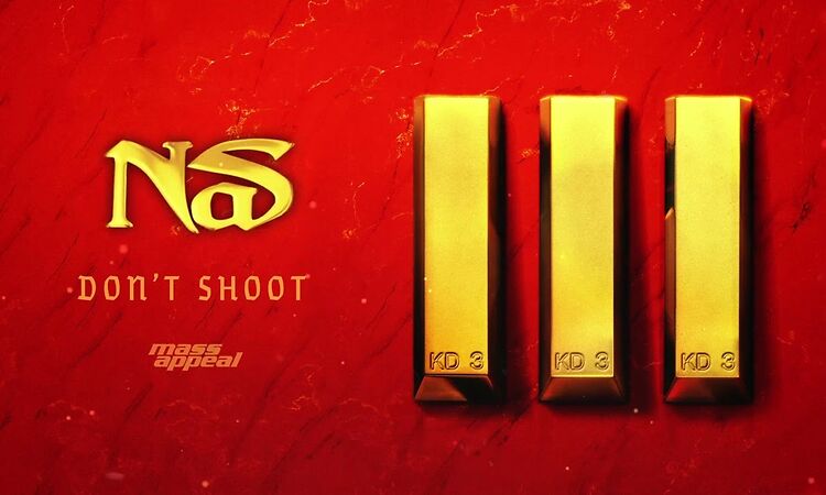 Nas - Don't Shoot (Official Audio)