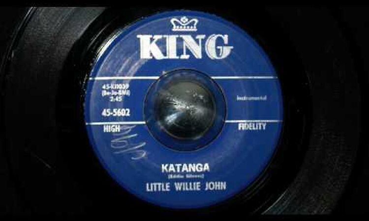 Little Willie John / Katanga