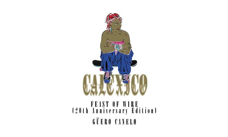 Calexico - Güero Canelo (Official Audio)