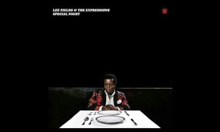 Lee Fields & The Expressions- Precious Love