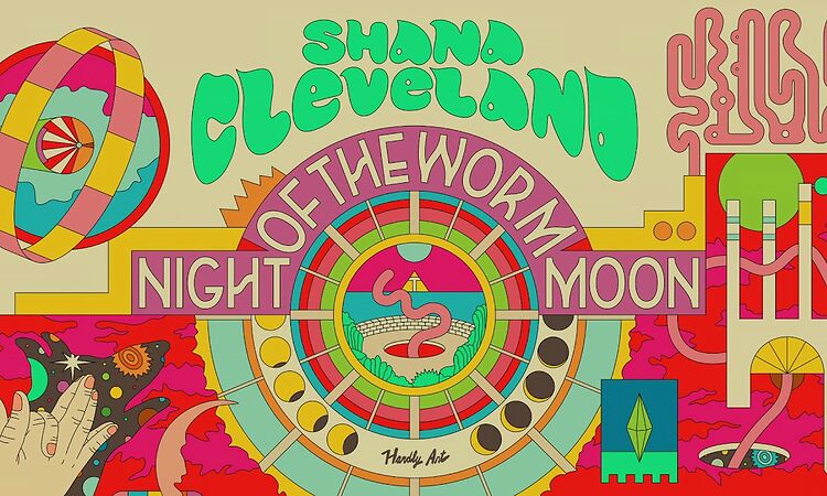 Shana Cleveland - "Night of the Worm Moon"