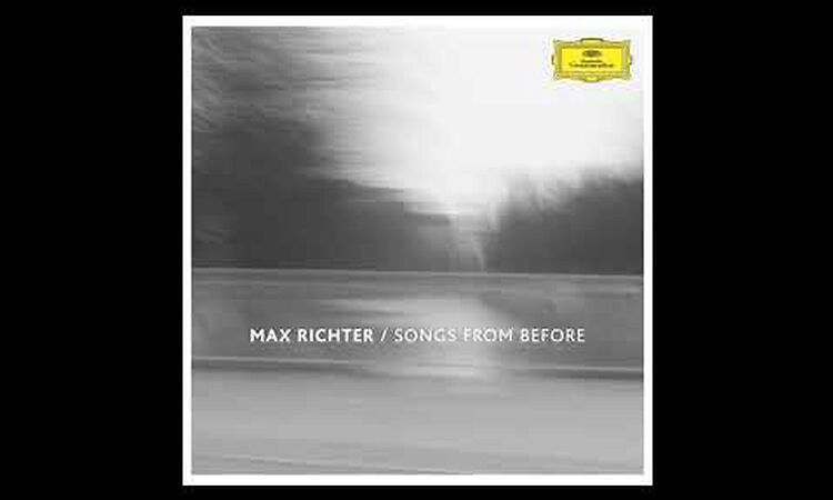 2006 - max richter - songs from before - autumn music 2