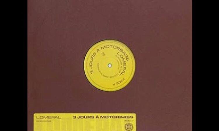 LOMEPAL - 3 jours a motorbass (vinyl reap)