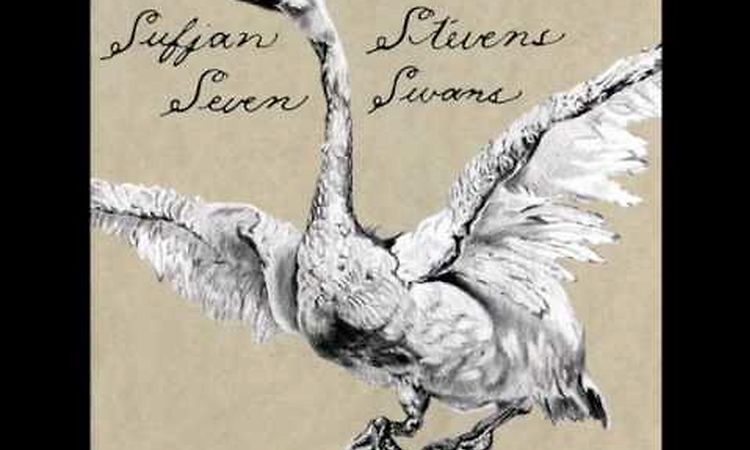 Sufjan Stevens - Seven Swans
