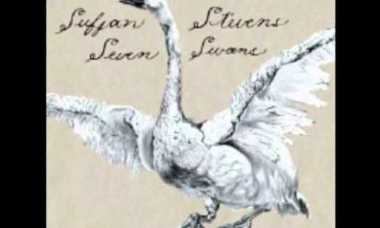 11 Seven Swans - Sufjan Stevens