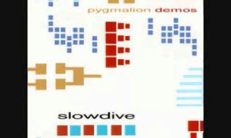 Slowdive - Yesterday - Pygmalion Demos