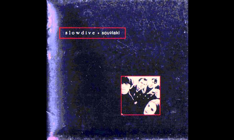 Slowdive - Here She Comes