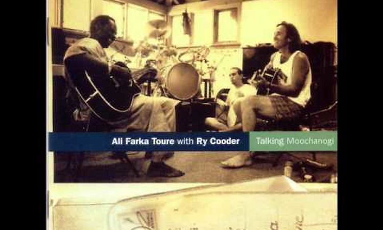 Ali Farka Toure and Ry Cooder - Soukora