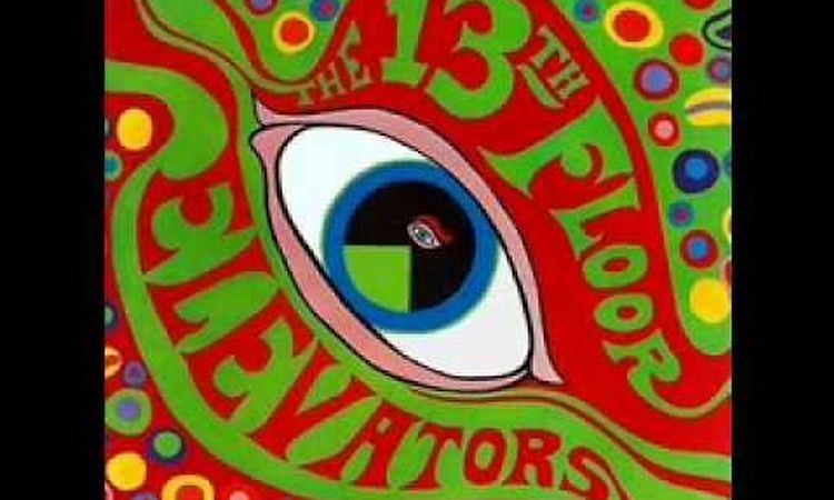 The Psychedelic Sounds Of The 13th Floor Elevators 13th Floor