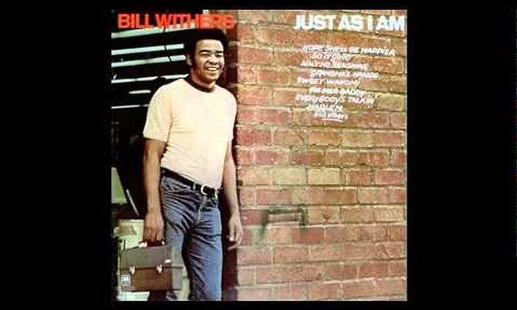 Bill Withers ~ Better Off Dead