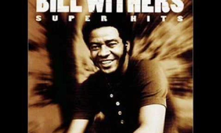 Bill Withers - Ain't No Sunshine ( Super HQ )