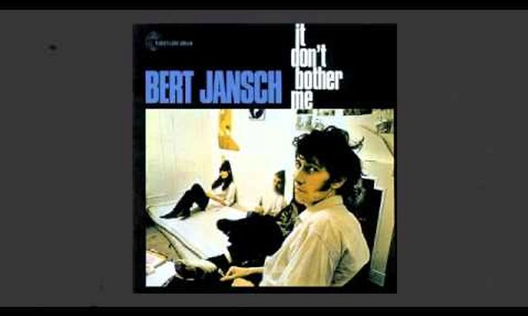 Bert Jansch - Oh my babe (1965)