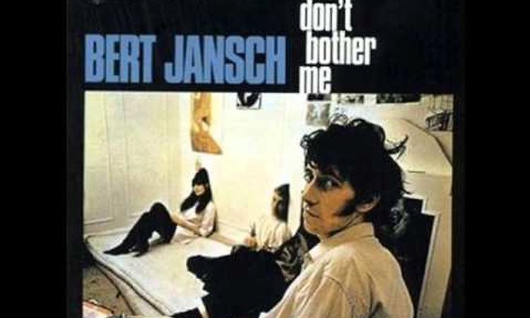 Bert Jansch - So long (Been on the road so long)