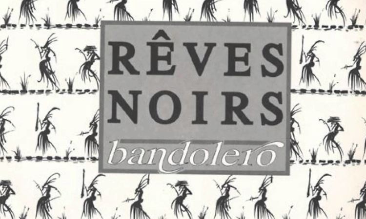 Bandolero - Rêves Noirs (Instrumental)