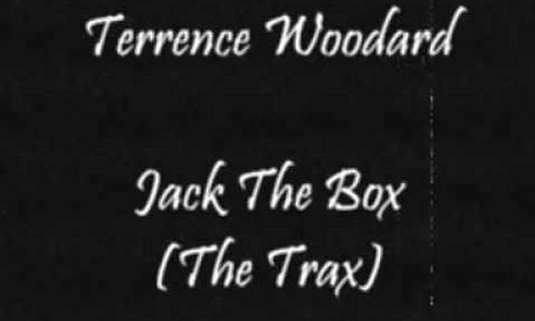 Terrence Woodard - Jack The Box (The Trax)