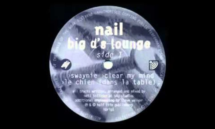 Nail -  Le Chien (Dans La Table) [DiY Discs, 1996]