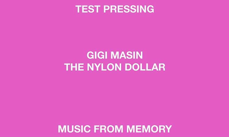 Gigi Masin 'The Nylon Dollar' (Music From Memory)