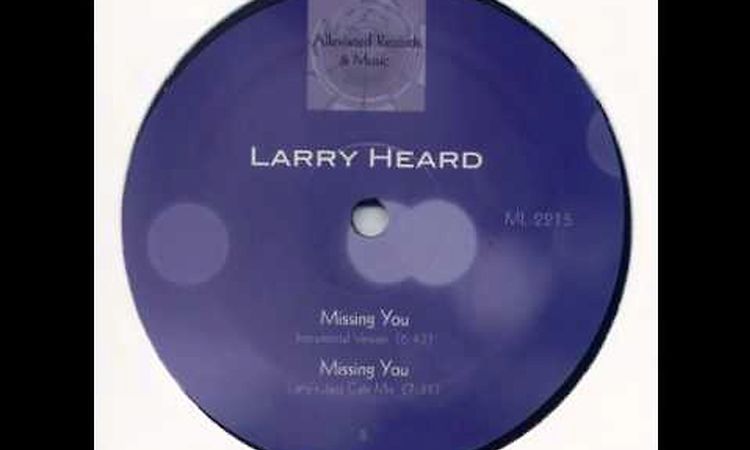 Larry Heard - Missing You (Instrumental)