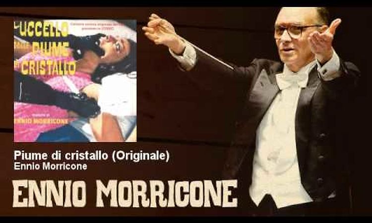 Ennio Morricone - Piume di cristallo - Originale - L'uccello dalle piume di cristallo (1970)