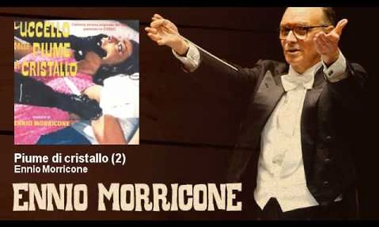 Ennio Morricone - Piume di cristallo - 2 - L'uccello dalle piume di cristallo (1970)