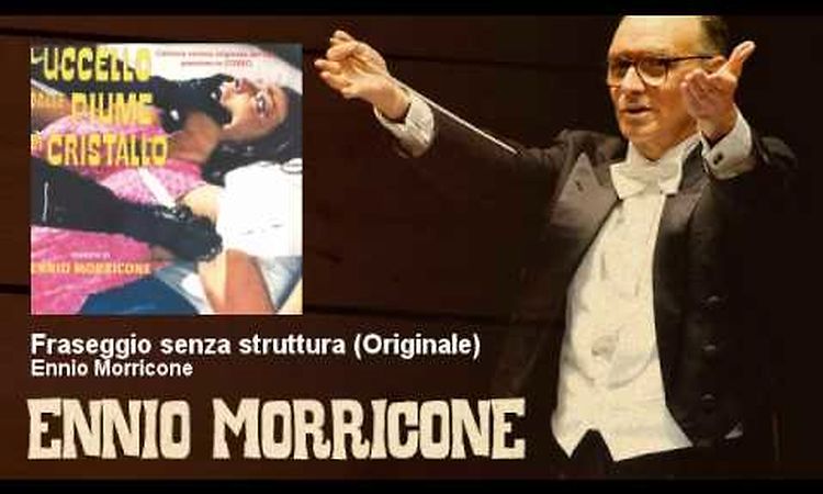 Ennio Morricone - Fraseggio senza struttura - Originale - L'uccello dalle piume di cristallo (1970)