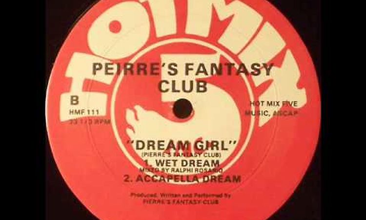 Pierre's Fantasy Club - Dream Girl (Wet Dream)