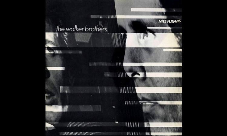 The Walker Brothers - Nite Flights (album)