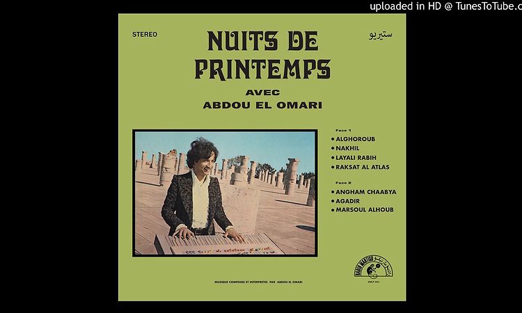 Nuits de Printemps avec Abdou El Omari - Angham Chaabya