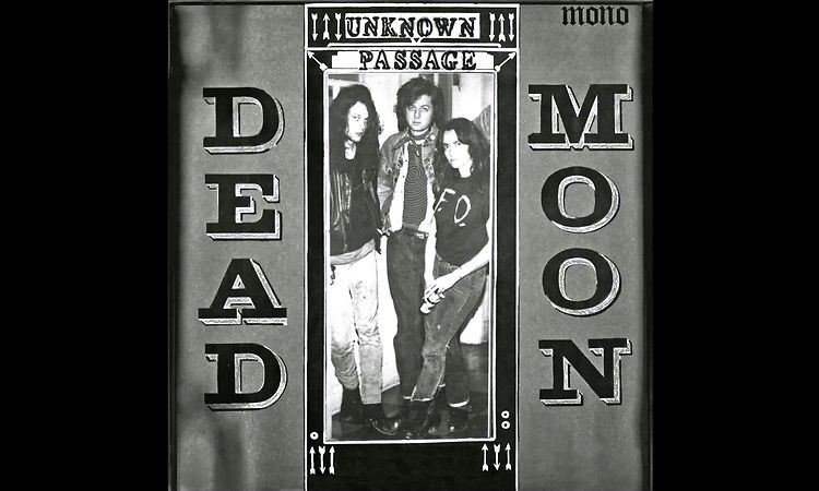 DEAD MOON - (1989) Unknow Passage
