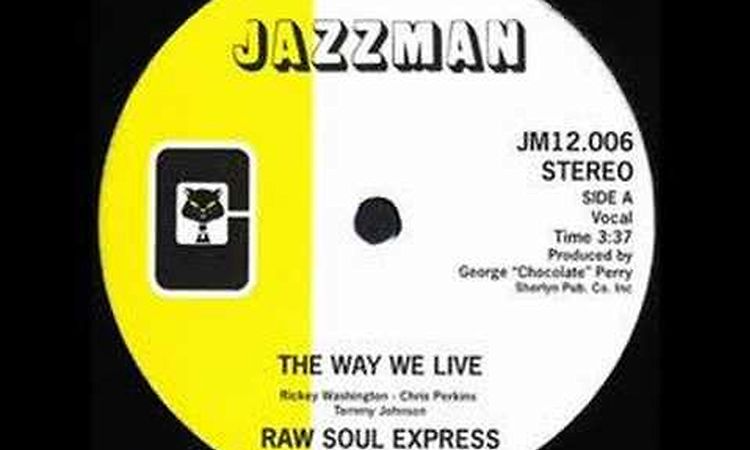 Raw Soul express - The way  we live - 1977