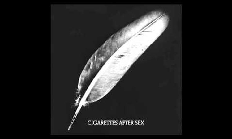 Affection - Cigarettes After Sex