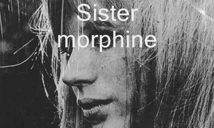 Marianne faithfull - Sister morphine