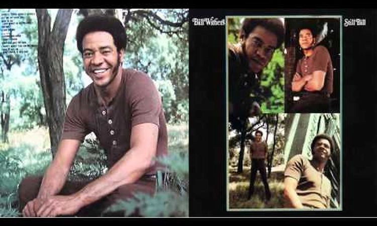 Bill Withers - Still Bill 1972 (Full Album)