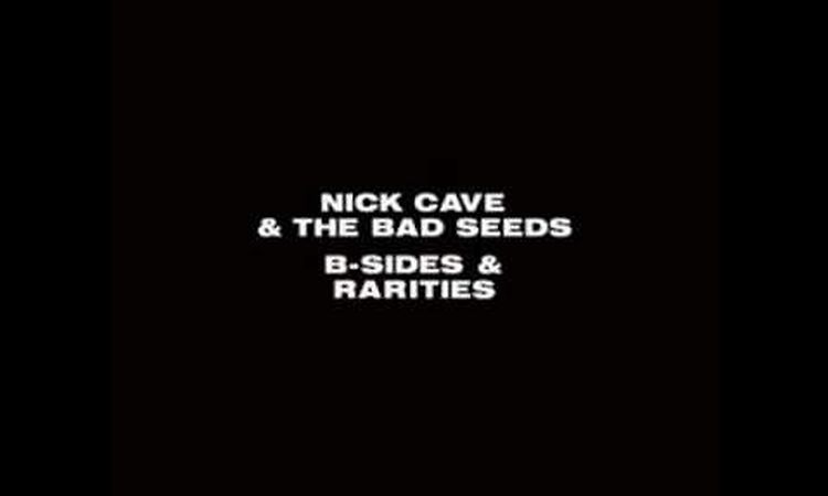 Nick Cave & The Bad Seeds - The Girl At The Bottom Of My Glass