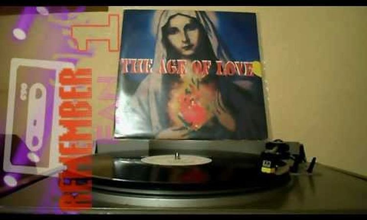 Age Of Love - The Age Of Love 1990 (New Age Mix) HQ