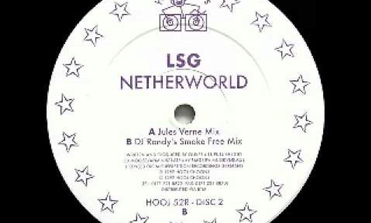 LSG - Netherworld (DJ Randy's Smoke Free Mix) - Hooj Choons - 1997