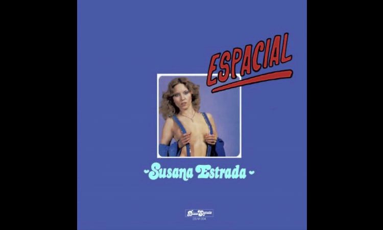 Susana Estrada - Espacial (Original Remastered Tape Version)