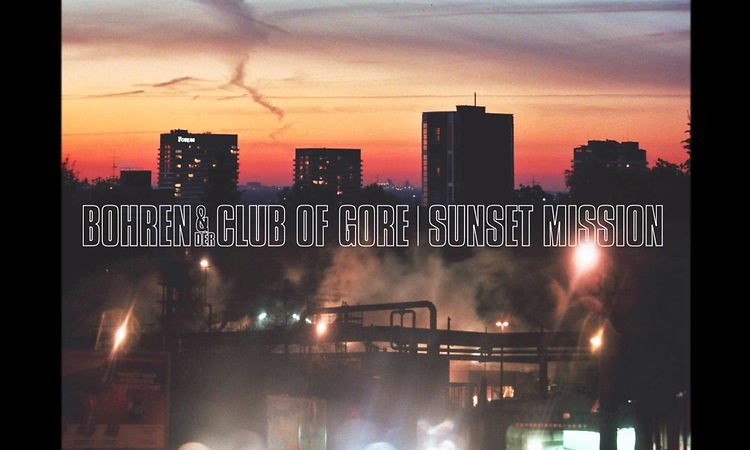 Bohren & Der Club Of Gore - Sunset Mission (Full album) HD