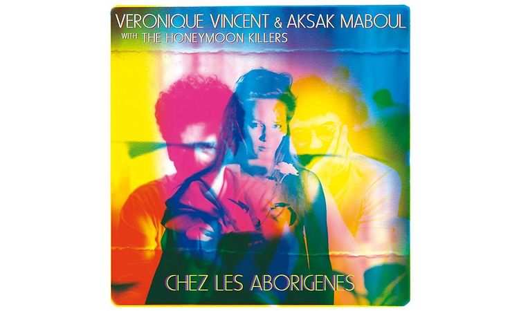 Véronique Vincent & Aksak Maboul - Chez les Aborigènes