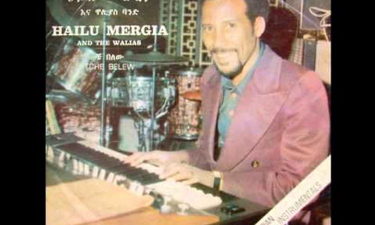 Hailu Mergia & The Walias Band - Yemiasleks Fikir