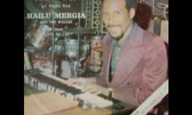 Hailu Mergia and the Wallias Band - Muziqawi Silt