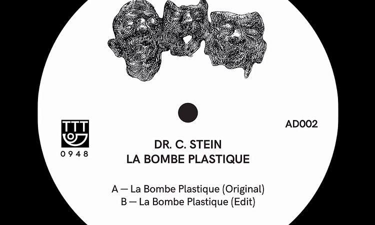 Dr. C. Stein – La Bombe Plastique (Edit)