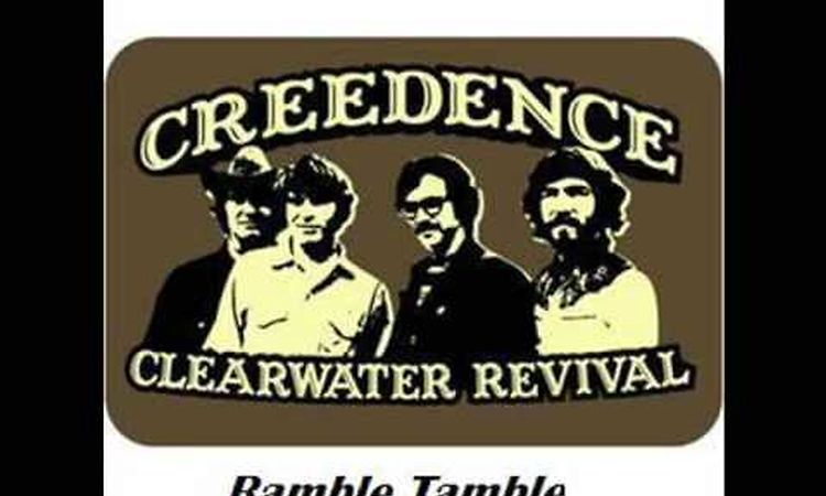 Creedence Clearwater Revival - Ramble Tamble+Lyrics