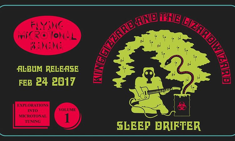 King Gizzard & The Lizard Wizard  - Sleep Drifter (Official Audio)