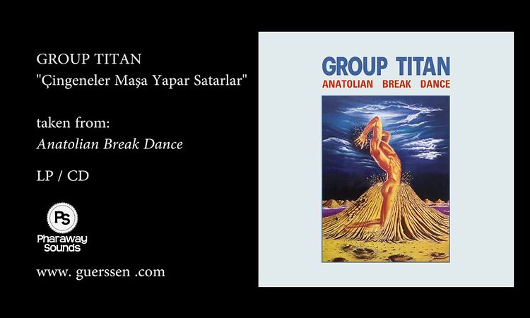 GROUP TITAN  - Çingeneler Maşa Yapar Satarlar (Pharaway Sounds reissue)