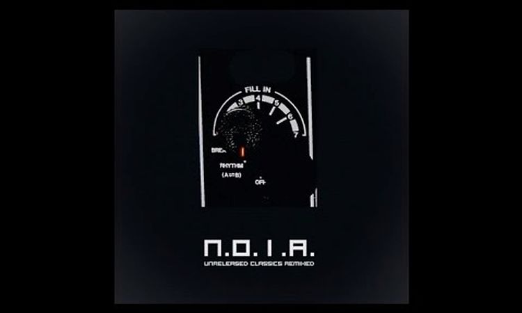 N.O.I.A. - Change Faster - Original Mix