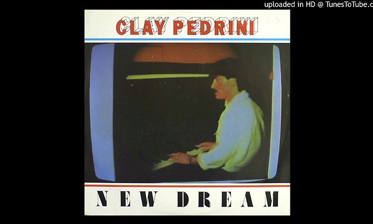 Clay Pedrini - New Dream