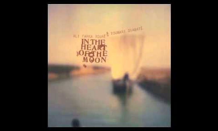 Ali Farka Toure and Toumani Diabate - In the heart of the moon - Simbo