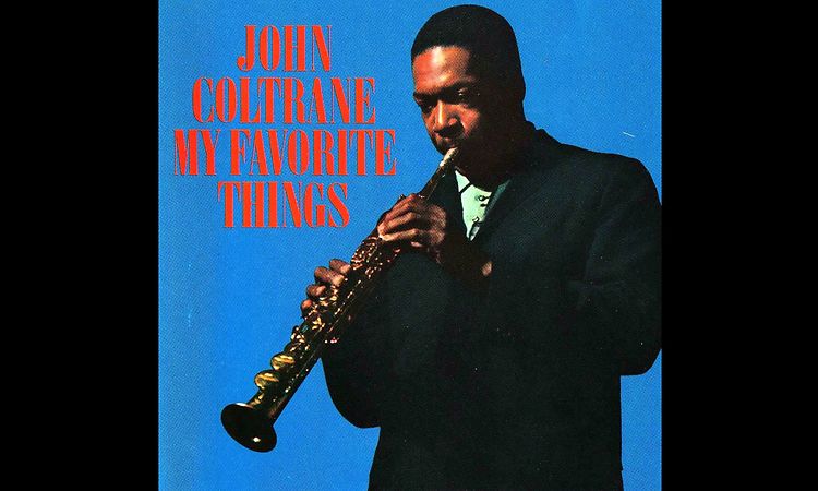John Coltrane My Favorite Things (1961) [Full album]